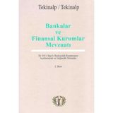 Bankalar ve Finansal Kurumlar Mevzuatı - Gülören Tekinalp Ünal Tekinalp