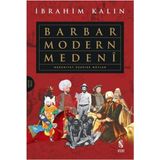 Barbar Modern Medeni; Medeniyet Üzerine Notlar