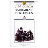 Barbarları Beklerken - John Maxwell Coetzee