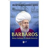 BARBAROS DÜNYA TARIHININ EN BÜYÜK DENIZCISI - ALI KUZU