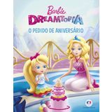 BARBIE DREAMTOPIA - O PEDIDO DE ANIVERSARIO