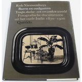 Baren en oudgasten: Tempo Doeloe - een verzonken wereld : fotografische documenten uit het oude Indië 1870-1920 (Tempo Doeloe - een verzonken wereld, 1)