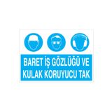 Baret İş Gözlüğü Ve Kulak Koruyucu Tak Uyarı Tabelası - 70x100 Alüminyum Kompozit Panel - Dİ19