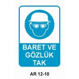 Baret ve Gözlük Tak Levhası