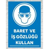 BARET VE İŞ GÖZLÜĞÜ KULLAN TABELA LEVHA 24X34 CM PVC - 24 x 34 cm