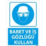 Baret Ve İş Gözlüğü Kullan Uyarı Levhası