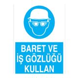 Baret Ve İş Gözlüğü Kullan Uyarı Tabelası - 70x100 Alüminyum Kompozit Panel - Dİ27