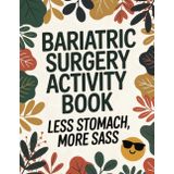 Bariatric Surgery Recovery Activity Book: Large Print Puzzles, Coloring Pages, and Bariatric Surgery Must-Haves | Fun Gastric Sleeve Essentials & Gifts for Post-Op Comfort and Relaxation