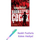 Barikattaki Çocuk + Renkli Fosforlu Kalem - Hayır