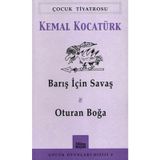 Barış İçin Savaş Oturan Boğa - Kemal Kocatürk