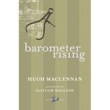 Barometer Rising by Hugh Maclennan (Dec 4 2007)