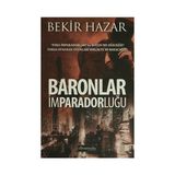 Baronlar İmparadorluğu - Bekir Hazar