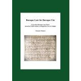 Baroque Lute for Baroque Uke: 15 German Baroque Lute Pieces from the XVIII Century Arranged for Low-G Ukulele