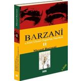 Barzani ve Kürt Ulusal Özgürlük Hareketi 2 - Mesud Barzani