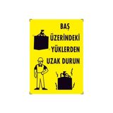 Baş Üzerindeki Yüklerden Uzak Durun