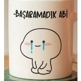 Başaramadık Abi Baskılı Seramik Kahve Çay Kupası