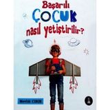 Başarılı Çocuk Nasıl Yetiştirilir? - Mevlüt Cırık