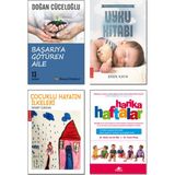 Başarıya Götüren Aile - Doğan Cüceloğlu - Uyku Kitabı - Eren Kaya - Çocuklu Hayatın İlkeleri - Demet Ilıkkan - Harika Haftalar - Hetty Van De Rijt - 4’lü Çocuk Eğitimi Seti