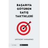 Başarıya Götüren Satış Taktikleri-Anthony Iannarino