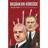 Başbakan Kürsüde - Recep Peker’in Meclis Konuşmaları - Recep Peker