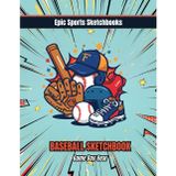 Baseball Sketchbook: Game Day Gear: Fun Baseball Gift Sketchbook for Kids Ages 8–12 – 120 Blank Pages to Draw & Doodle (Epic Sports Sketchbooks)