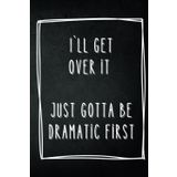 Basic Notizbuch A5 "i'll get over it": Schlichtes Design mit Statement für maximale Inspiration – 200 gepunktete Seiten im handlichen A5-Format, ideal ... kreative Skizzen und klare Gedanken.