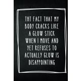 Basic Notizbuch A5 "the fact that my body cracks like a glow stick": Schlichtes Design mit Statement für maximale Inspiration – 200 gepunktete Seiten ... kreative Skizzen und klare Gedanken.