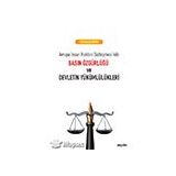 Basın Özgürlüğü ve Devletin Yükümlülükleri - Ufuk Ramazan Çakmak