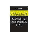 Basın Yolu İle Kişilik Haklarının İhlali - Nihan Esendal
