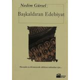Başkaldıran Edebiyat - Nedim Gürsel
