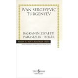Başkanın Ziyafeti - Parasızlık - Bekar - Ivan Sergeyevich Turgenyev