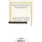 Başkanın Ziyafeti - Parasızlık Bekâr - Ivan Sergeyeviç Turgenyev