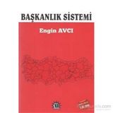 Başkanlık Sistemi - Engin Avcı