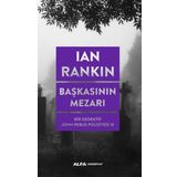Başkasının Mezarı - Ian Rankin - Alfa Yayıncılık
