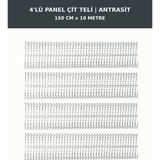 Başkent Çit Sistemleri 4'lü Panel Çit Teli 10 Metre 150CM Yükseklik Antrasit Renk - 150 x 250