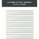 Başkent Çit Sistemleri 5'li Panel Çit Teli 12,5 Metre 50CM Yükseklik Antrasit Renk - 50 x 250