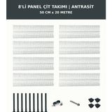 Başkent Çit Sistemleri 8'li Panel Çit Takım + 1 Direk 20 Metre 50CM Yükseklik Antrasit Renk - 50 x 250
