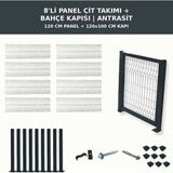 Başkent Çit Sistemleri 8'li Panel Çit Takım 120CM Yükseklik 20 Metre Uzunluk + Bahçe Kapısı 120X100CM Antrasit Renk - 120 x 100
