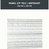 Başkent Çit Sistemleri Panel Çit Teli 150X250CM Antrasit Renk - 150 x 250