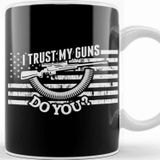 Baskı Dükkanı 2nd Amendment I Trust My Guns Do You Gun Rights Kupa Bardak