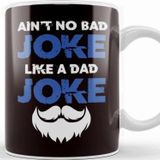 Baskı Dükkanı Bad Dad Joke Father Daddy Stepdad Husband Poppa Father´s Day Kupa Bardak