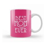Baskı Dükkanı Best Mom Ever Anneler Günü 02 Kupa