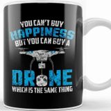 Baskı Dükkanı Can T Buy Happiness You Can Buy A Drone Distressed Kupa
