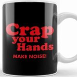 Baskı Dükkanı Crap Your Hands Kupa
