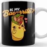 Baskı Dükkanı Cute & Funny Be My Bae Rrito Bae Burrito Pun Kupa Bardak