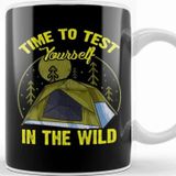Baskı Dükkanı Cute Time To Test Yourself in The Wild Tent Outdoor Camping Kupa