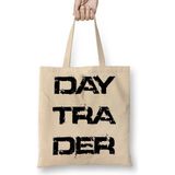 Baskı Dükkanı Day Trader Bez Çanta