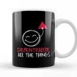 Baskı Dükkanı Decentralize All The Things Blockchain Technology Beyaz Porselen Kupa Bardak