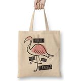 Baskı Dükkanı Embrace Your Inner Flamingo Bez Çanta