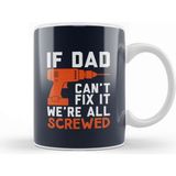 Baskı Dükkanı Fathers Day Fix It Dad Or We're Screwed Kupa Bardak